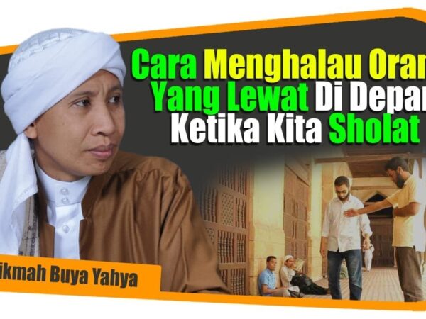 Hukum Lewat Didepan Orang Shalat | Sutrah Dalam Shalat