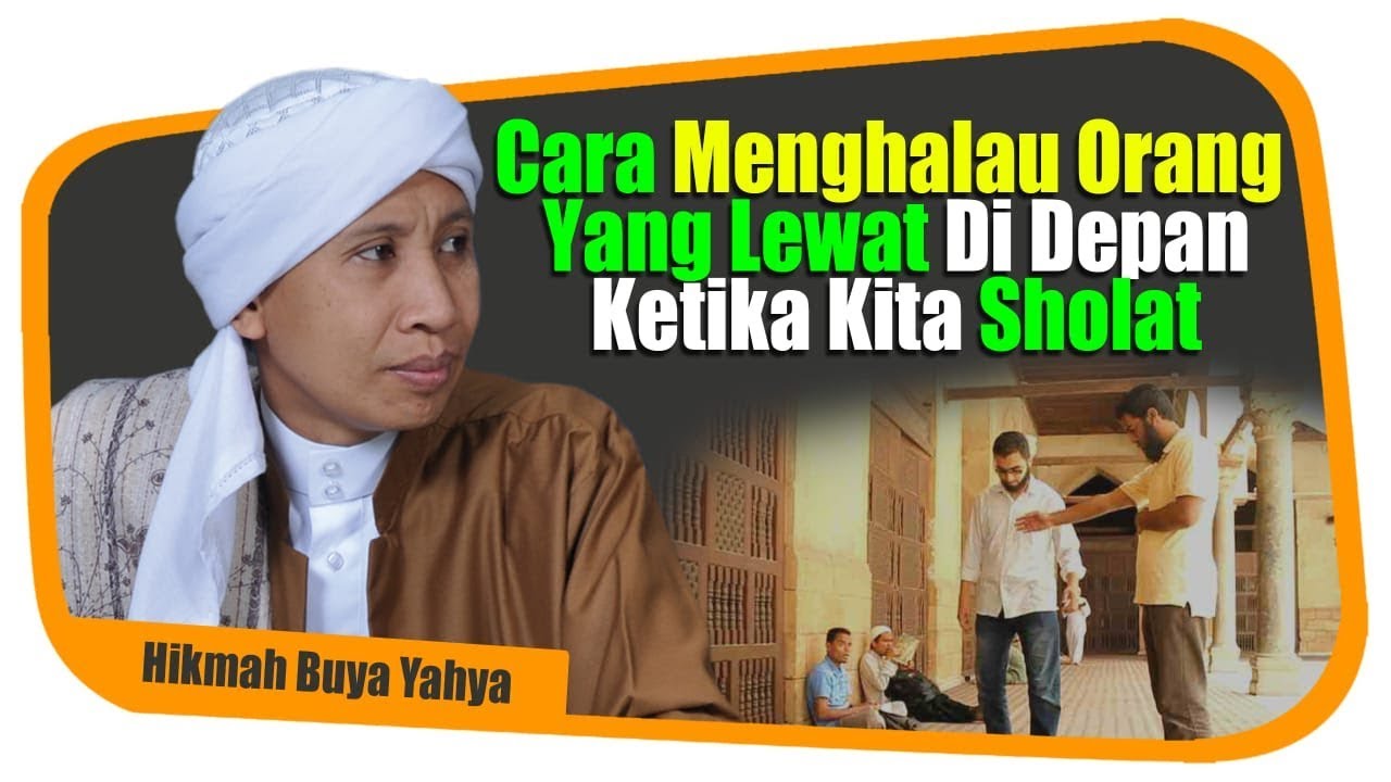 Hukum Lewat Didepan Orang Shalat | Sutrah Dalam Shalat