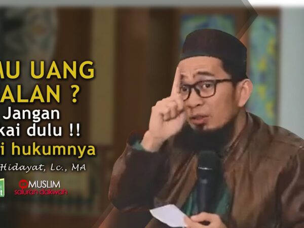 Hati-hati Kalau Nemu Uang/Benda Di Jalan ! Hukum Barang Temuan | Tanya Jawab Ustadz Adi Hidayat